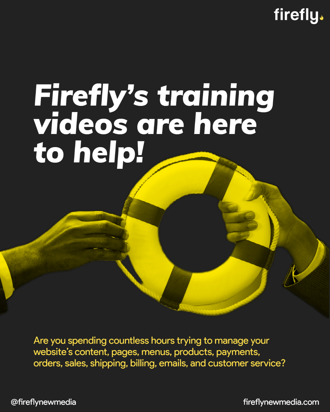Effortlessly Manage Your Website with Firefly's Training Videos, Custom Training Videos to Manage your Website